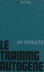 Le Training Autogène de Schultz, ancêtre de l'Hypnose contemporaine et de l'auto-hypnose