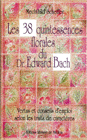Fleurs de Bach: Livres en Fleurs de Bach Fleurs de Bach: Livres en Fleurs de Bach