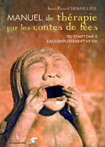 Manuel de thérapie par les contes de fées Manuel de thérapie par les contes de fées