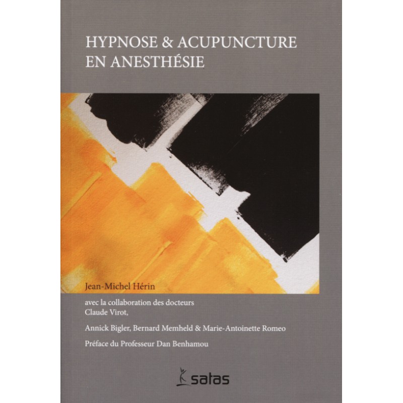 Hypnose et acupuncture en anesthésie. Dr Jean-Michel Hérin
