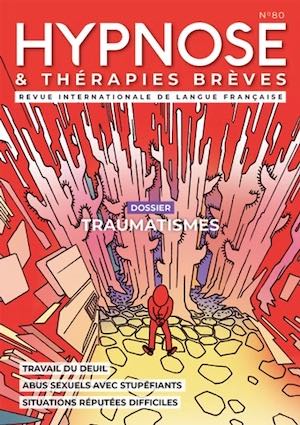Endométriose post-traumatique. Revue Hypnose et Thérapies Brèves 80.