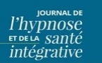 Bienvenue à la Revue Le Journal de l'Hypnose et de la Santé Intégrative, nouvelle version !