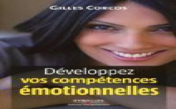 Intelligence Emotionnelle, Développez vos compétences émotionnelles un livre de Gilles CORCOS